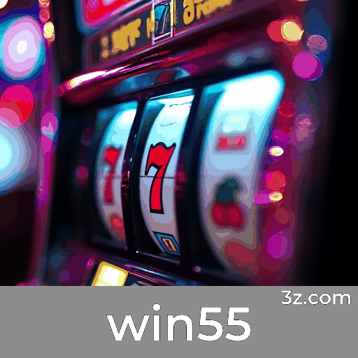 win55: O Seu Destino para Apostas Seguras e Emocionantes